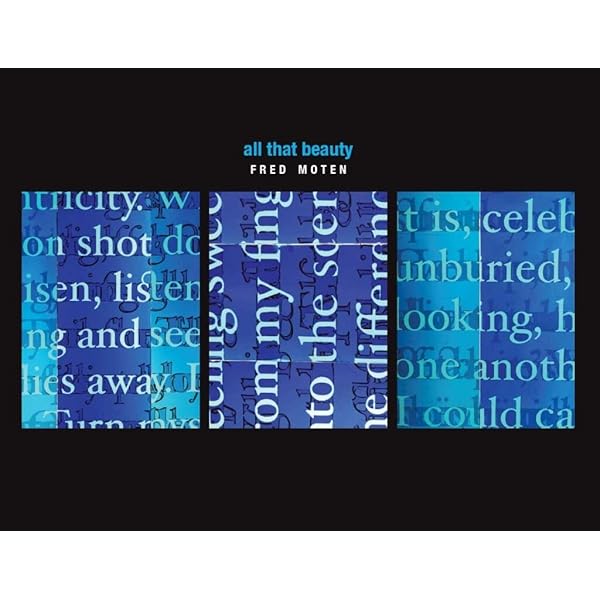 The Feel Trio: Moten, Fred: 9780988713710: Amazon.com: Books